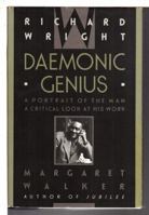 Richard Wright: Daemonic Genius 0446710016 Book Cover