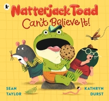 Natterjack Toad Can't Believe It! 1406397776 Book Cover