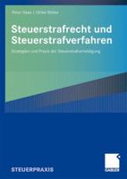 Steuerstrafrecht Und Steuerstrafverfahren: Strategien Und Praxis Der Steuerstrafverteidigung 3834906972 Book Cover
