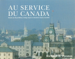 To Serve Canada: A History of the Royal Military College of Canada: A History of the Royal Military College of Canada 2760303594 Book Cover