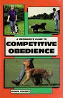 A Beginner's Guide to Competitive Obedience 1852791144 Book Cover