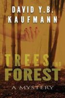 Trees and Forest: A Mystery 1535051906 Book Cover