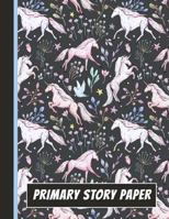 Primary Story Paper: A Write & Draw Composition Notebook – Unicorn Pattern Black 1723725528 Book Cover