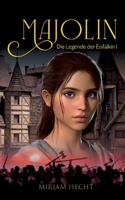 Majolin: Die Legende der Eisfalkin 1 (German Edition) 3842389523 Book Cover