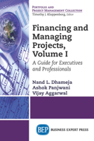 Financing and Managing Projects 1606496689 Book Cover