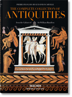 The Complete Collection of Antiquities from the Cabinet of Sir William Hamilton 3836556421 Book Cover
