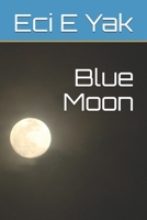 Blue Moon 1711009385 Book Cover