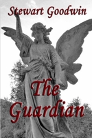 The Guardian 0359252745 Book Cover