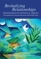 Revitalizing Relationships: The Resources of Contextual Therapy with inspiration from the pastoral process and interfaith studies 1998951340 Book Cover