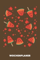 Wochenplaner: Wassermelonen-Explosion DIN A5 florales Inlay - Wochenkalender 52 Wochen für Trendsetter (braun) (German Edition) 1687723435 Book Cover
