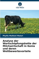 Analyse der Wertschöpfungskette der Milchwirtschaft in Kenia und deren Wettbewerbsvorteile (German Edition) 6202437820 Book Cover
