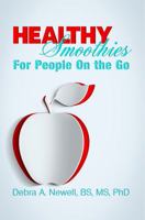 Healthy Smoothies for People on the Go 173320881X Book Cover