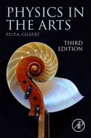 Physics in the Arts 0128243473 Book Cover