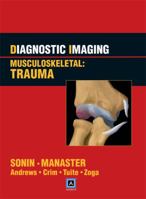 Diagnostic Imaging: Musculoskeletal: Trauma: Published by Amirsys® 1931884803 Book Cover