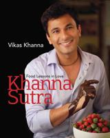 Khanna Sutra: Food Lessons in Love 9381607656 Book Cover