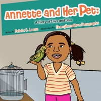 Annette and Her Pet: A Story of Love and Loss 1950861813 Book Cover