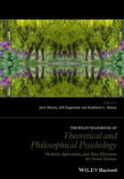 The Wiley Handbook of Theoretical and Philosophical Psychology: Methods, Approaches, and New Directions for Social Sciences 1118748336 Book Cover