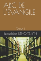 ABC DE L’ÉVANGILE B08DSX8TT7 Book Cover