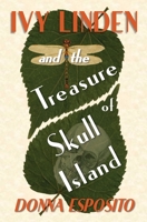Ivy Linden and the Treasure of Skull Island B0CGTWZH95 Book Cover