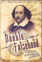 Double Falsehood: A Shakespearean Thriller 1838156887 Book Cover