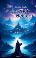 Die verlorenen Seelen: Kurt & Lilly (German Edition) 3711606164 Book Cover