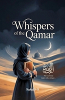 Whispers of the Qamar: A Journey of Mercy and Moonlight B0FCSC19MD Book Cover