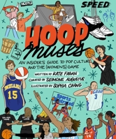 Hoop Muses: An Insider’s Guide to Pop Culture and the (Women’s) Game 1538709147 Book Cover