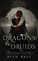 Dragons & Druids : Three Standalone Epic Fantasy Novellas 1952609305 Book Cover