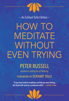 How to Meditate Without Even Trying 195583119X Book Cover