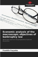 Economic analysis of the macroscopic objectives of bankruptcy law 6207710142 Book Cover