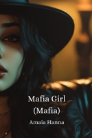 Mafia Girl (Mafia) B0DQ1WVH6G Book Cover