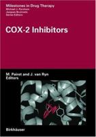 COX-2 Inhibitors (Milestones in Drug Therapy) 3764369019 Book Cover