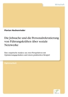 Die Jobsuche Und Die Personalrekrutierung Von Fuhrungskraften Uber Soziale Netzwerke 3838693906 Book Cover