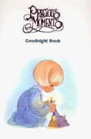 Precious Moments Goodnight Book: Stories and Prayers (Goodnight Book (Grand Rapids, Mich.), 1.) 080104233X Book Cover