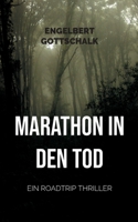 Marathon in den Tod: Ein Roadtrip Thriller 3755717069 Book Cover