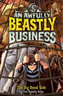 The Big Beast Sale: An Awfully Beastly Business 1847384005 Book Cover