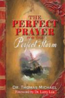 The Perfect Prayer for the Perfect Storm 0970393245 Book Cover