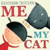 Me and My Cat 1454916125 Book Cover