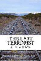 The Last Terrorist 1475083254 Book Cover