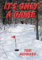 It's Only a Game 1291742115 Book Cover