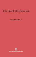 The Spirit of Liberalism 0674431367 Book Cover