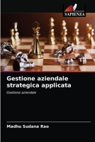 Gestione aziendale strategica applicata 6203237981 Book Cover