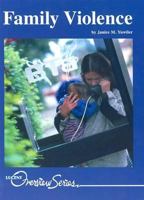 Overview Series - Family Violence (Overview Series) 1590181891 Book Cover