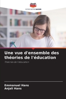 Une vue d'ensemble des théories de l'éducation (French Edition) 6208165334 Book Cover