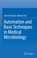 Automation and Basic Techniques in Medical Microbiology 1071623710 Book Cover