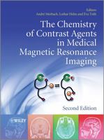 The Chemistry of Contrast Agents in Medical Magnetic Resonance Imaging 1119991765 Book Cover