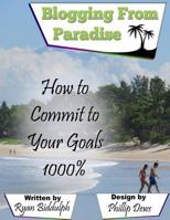 How to Commit to Your Goals 1000% 1515045439 Book Cover