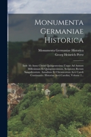 Monumenta Germaniae Historica: Inde Ab Anno Christi Quingentesimo Usque Ad Annum Millesimum Et Quingentesimum. Scriptores Rerum Sangallensium. ... Aevi Carolini, Volume 2... 1016880278 Book Cover