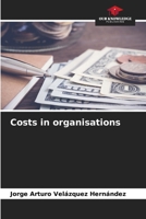 Costs in organisations 6206653056 Book Cover