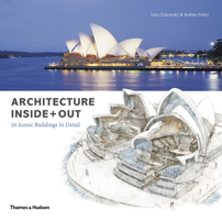 Architecture Inside + Out : 50 Iconic Buildings in Detail /anglais 0500343373 Book Cover